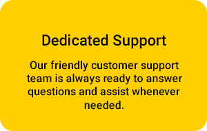 Dedicated Support